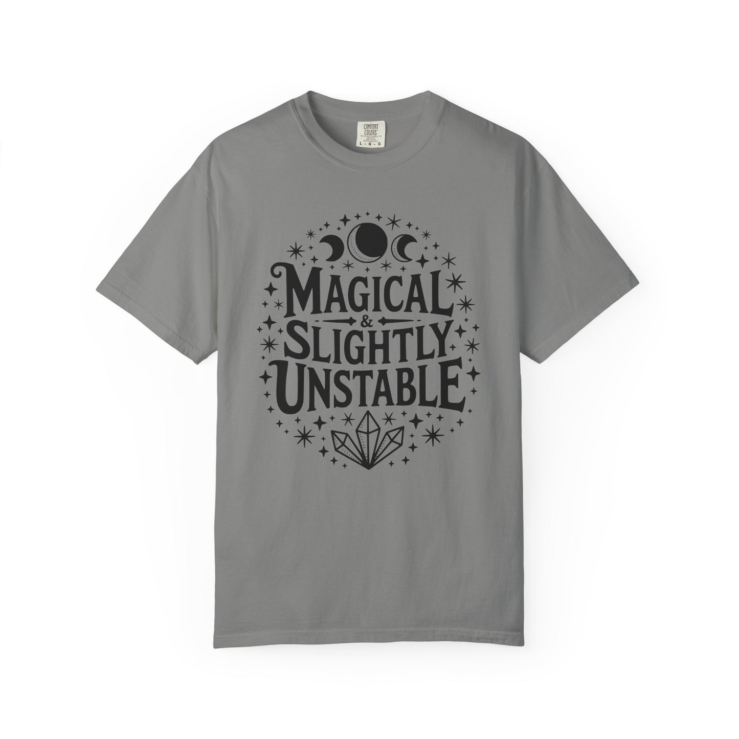 Magical & Slightly Unstable T-Shirt, Trendy Tee for Mystics