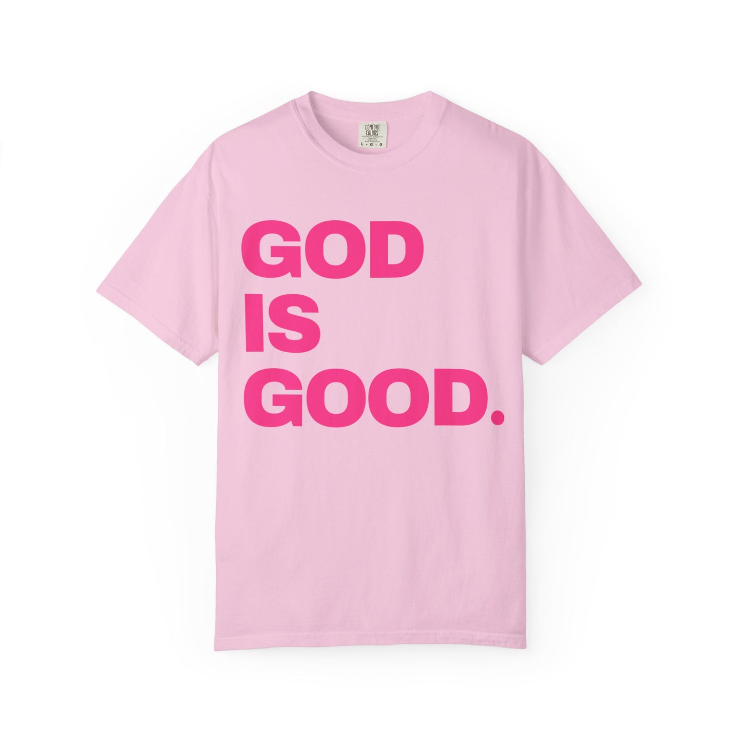 Unisex Garment-Dyed T-shirt with 'God is Good'
