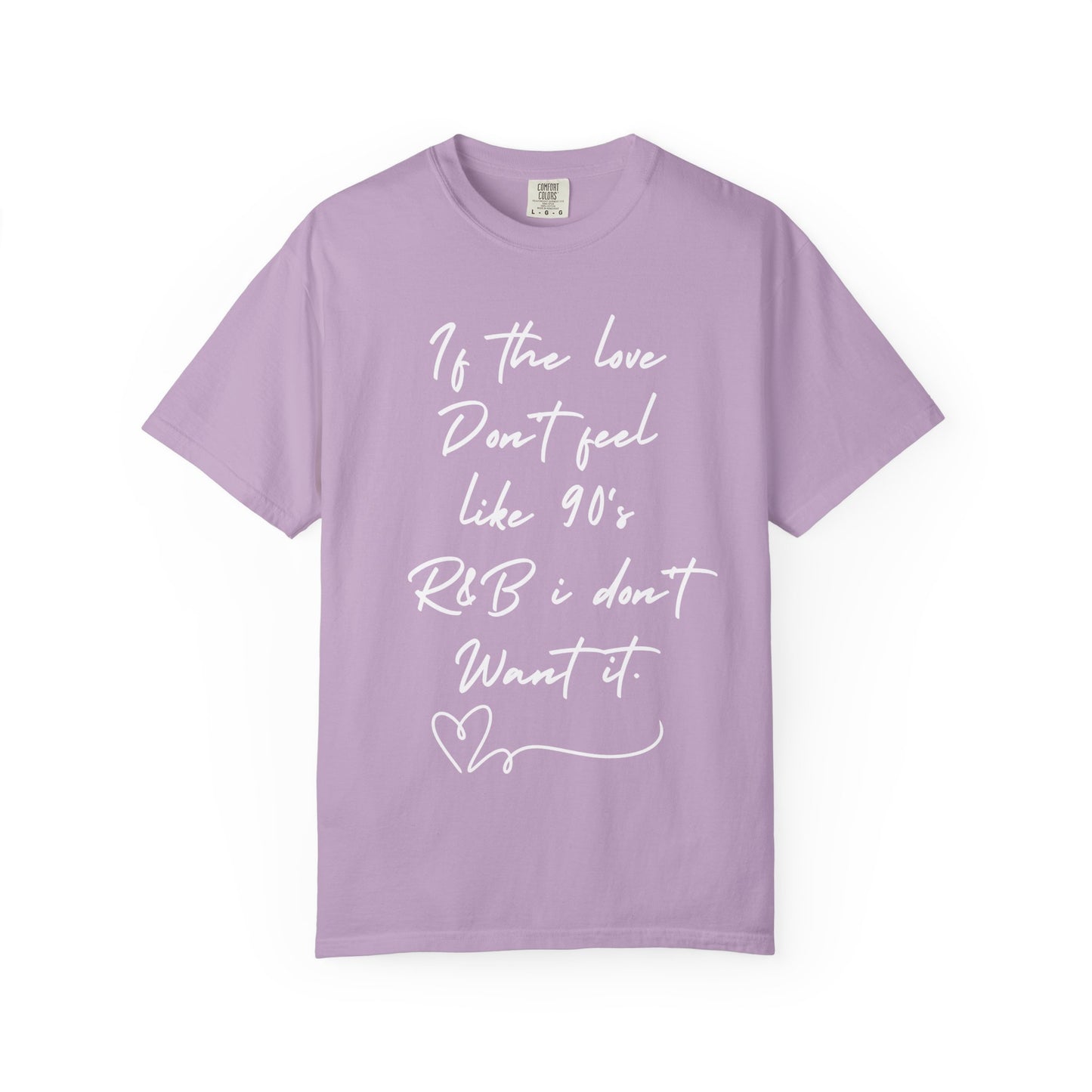 90's R&B love Quote T-shirt