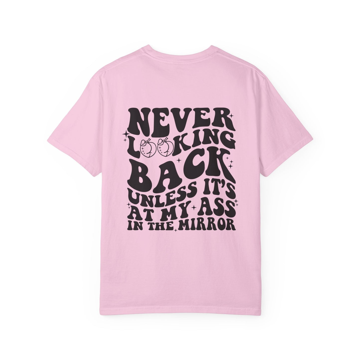"Never looking back" Playful Unisex T-Shirt with Reflective Message, Motivational Tee