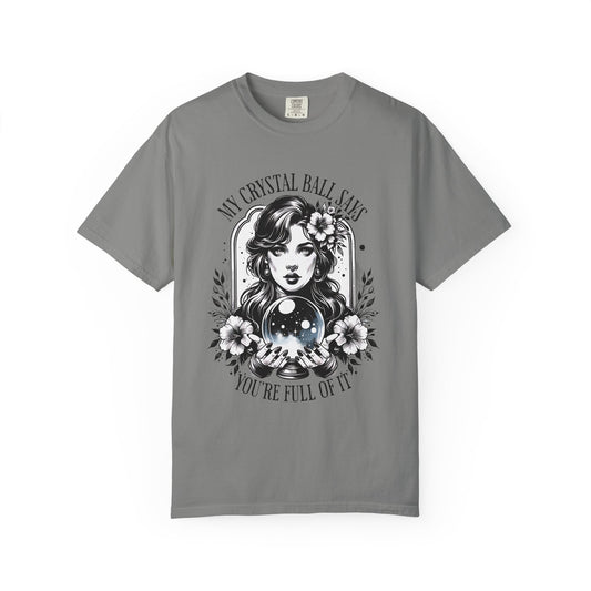 My Crystal Ball Says T-Shirt, Boho Style Tee, Gift for Her, Mystic Apparel, Horoscope Outfit
