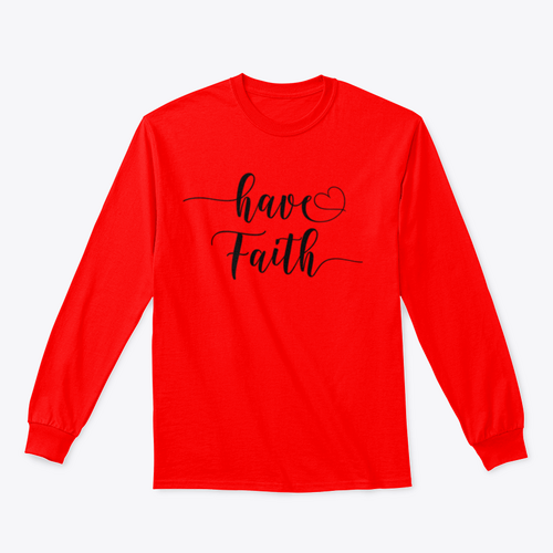 Have Faith Calligraphy Religion Quote Design for Sweatshirt